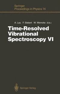 bokomslag Time-Resolved Vibrational Spectroscopy VI