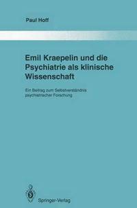 bokomslag Emil Kraepelin und die Psychiatrie als klinische Wissenschaft