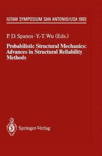 bokomslag Probabilistic Structural Mechanics: Advances in Structural Reliability Methods