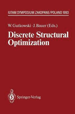 Witold Gutkowski, Jacek Bauer - Discrete Structural Optimization, Häftad