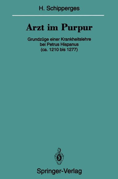 Heinrich Schipperges - Arzt im Purpur, Häftad