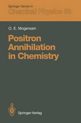 Positron Annihilation in Chemistry 1