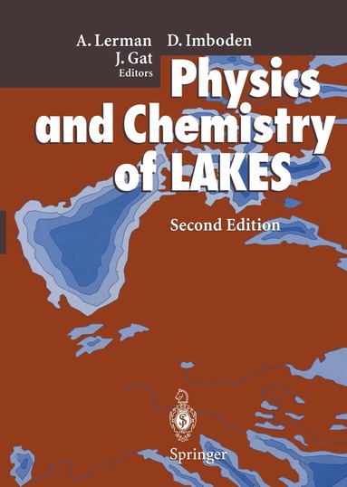Abraham Lerman, Dieter M. Imboden, Joel R. Gat - Physics and Chemistry of Lakes, Häftad