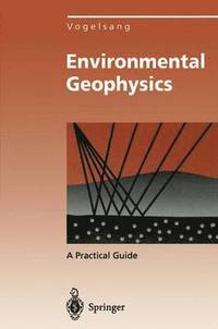 bokomslag Environmental Geophysics