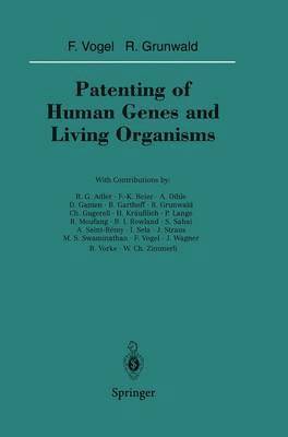 Patenting of Human Genes and Living Organisms 1