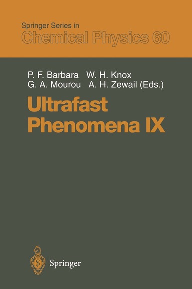 Paul F. Barbara, Wayne H. Knox, Gerald A. Mourou, Ahmed H. Zewail - Ultrafast Phenomena IX, Häftad