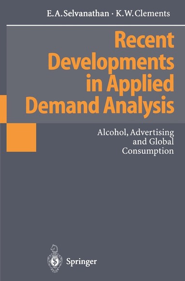 E.A. Selvanathan, Kenneth W. Clements - Recent Developments in Applied Demand Analysis, Häftad