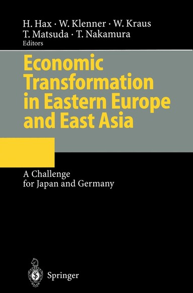 Herbert Hax, Wolfgang Klenner, Willi Kraus, Tomoo Matsuda, Takafusa Nakamura - Economic Transformation in Eastern Europe and East Asia, Häftad