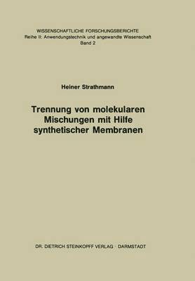 bokomslag Trennung von Molekularen Mischungen mit Hilfe Synthetischer Membranen