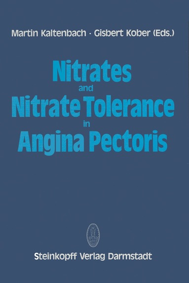 M. Kaltenbach, G. Kober - Nitrates and Nitrate Tolerance in Angina Pectoris, Häftad