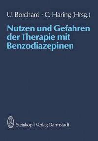 bokomslag Nutzen und Gefahren der Therapie mit Benzodiazepinen