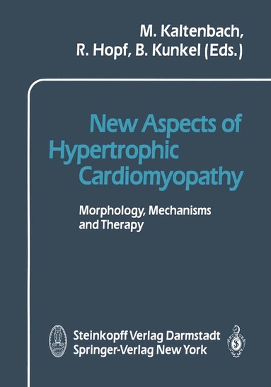 M. Kaltenbach, R. Hopf, B. Kunkel - New Aspects of Hypertrophic Cardiomyopathy, Häftad