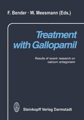 F. Bender, W. Meesmann - Treatment with Gallopamil, Häftad