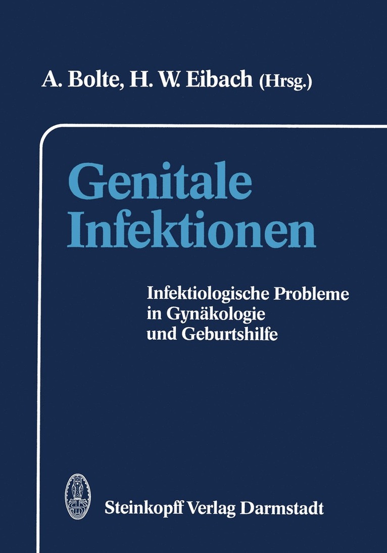 A. Bolte, H.W. Eibach, H. W. Eibach - Genitale Infektionen, Häftad