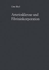 bokomslag Arteriosklerose und Fibrininkorporation