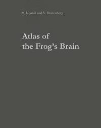 bokomslag Atlas of the Frog's Brain