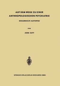 bokomslag Auf dem Wege zu Einer Anthropologischen Psychiatrie