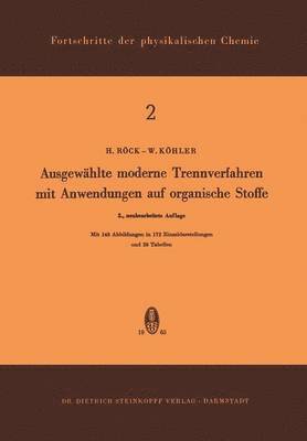 Ausgewählte Moderne Trennverfahren mit Anwendungen auf Organische Stoffe