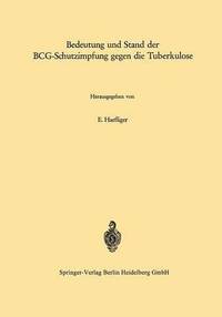 bokomslag Bedeutung und Stand der BCG-Schutzimpfung gegen die Tuberkulose