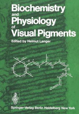 bokomslag Biochemistry and Physiology of Visual Pigments