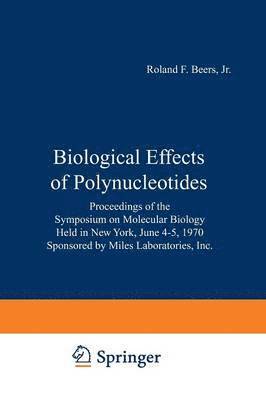 Biological Effects of Polynucleotides 1