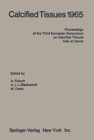 H. Fleisch, H.J.J. Blackwood, M. Owen - Calcified Tissues 1965, Häftad