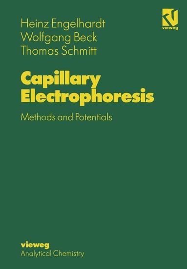 Heinz Engelhardt, Wolfgang Beck, Thomas Schmitt - Capillary Electrophoresis, Häftad