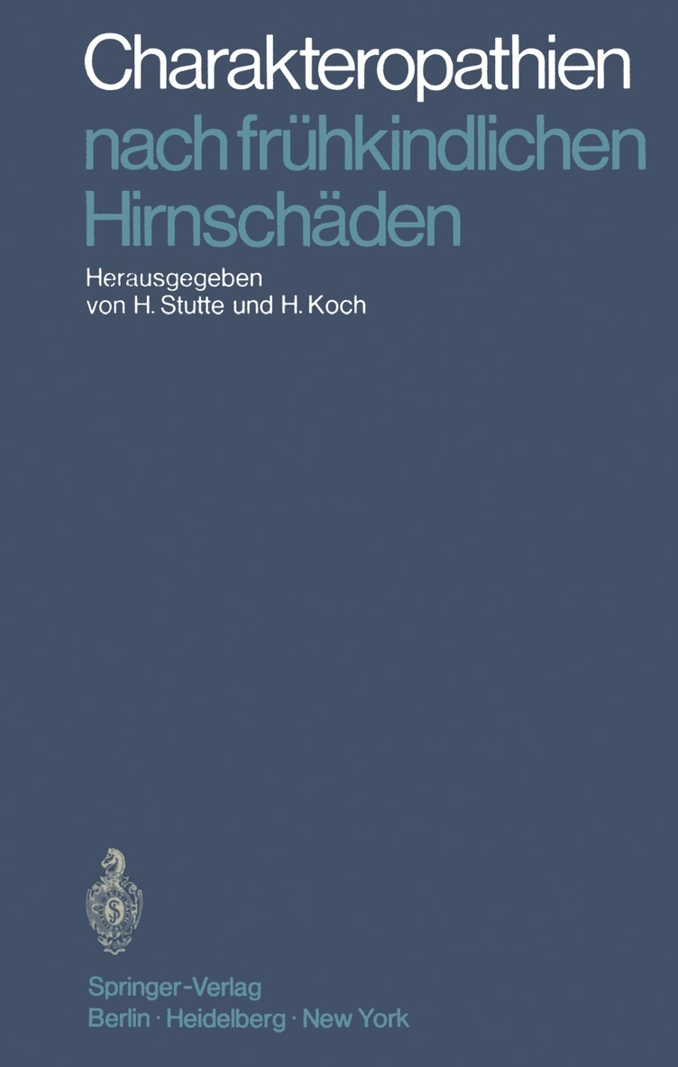 Hermann Stutte, H. Koch - Charakteropathien nach frühkindlichen Hirnschäden, Häftad