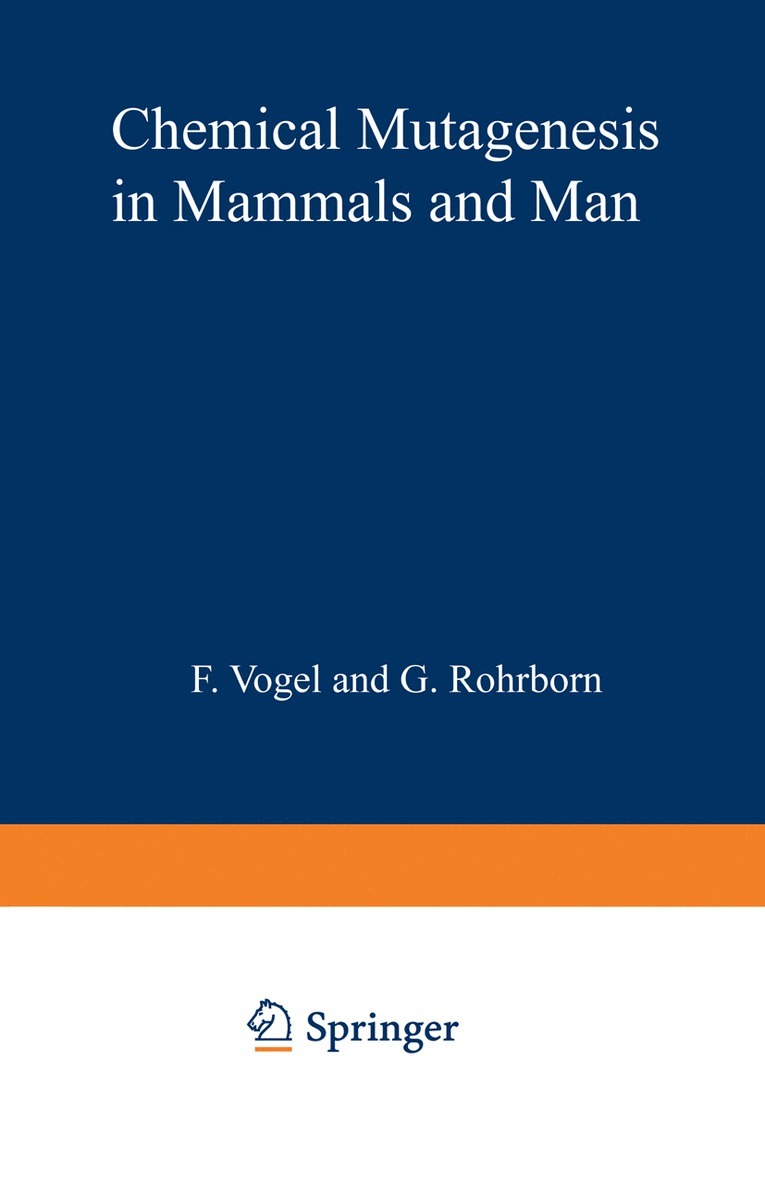 F. Vogel, G. Röhrborn, G. Rohrborn - Chemical Mutagenesis in Mammals and Man, Häftad