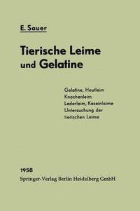 bokomslag Chemie und Fabrikation der tierischen Leime und der Gelatine