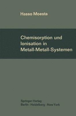 Chemisorption und Ionisation in Metall-Metall-Systemen 1