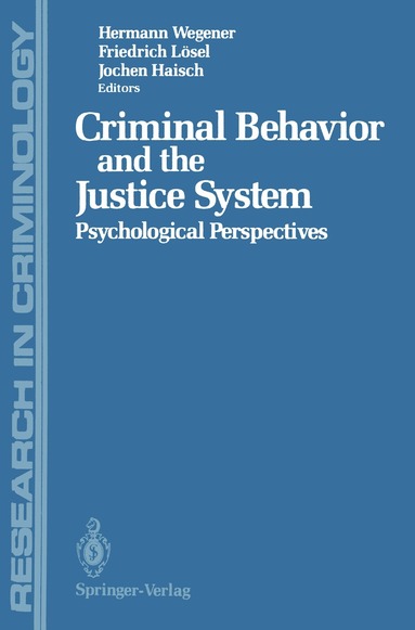 Hermann Wegener, Friedrich Lösel, Jochen Haisch - Criminal Behavior and the Justice System, Häftad