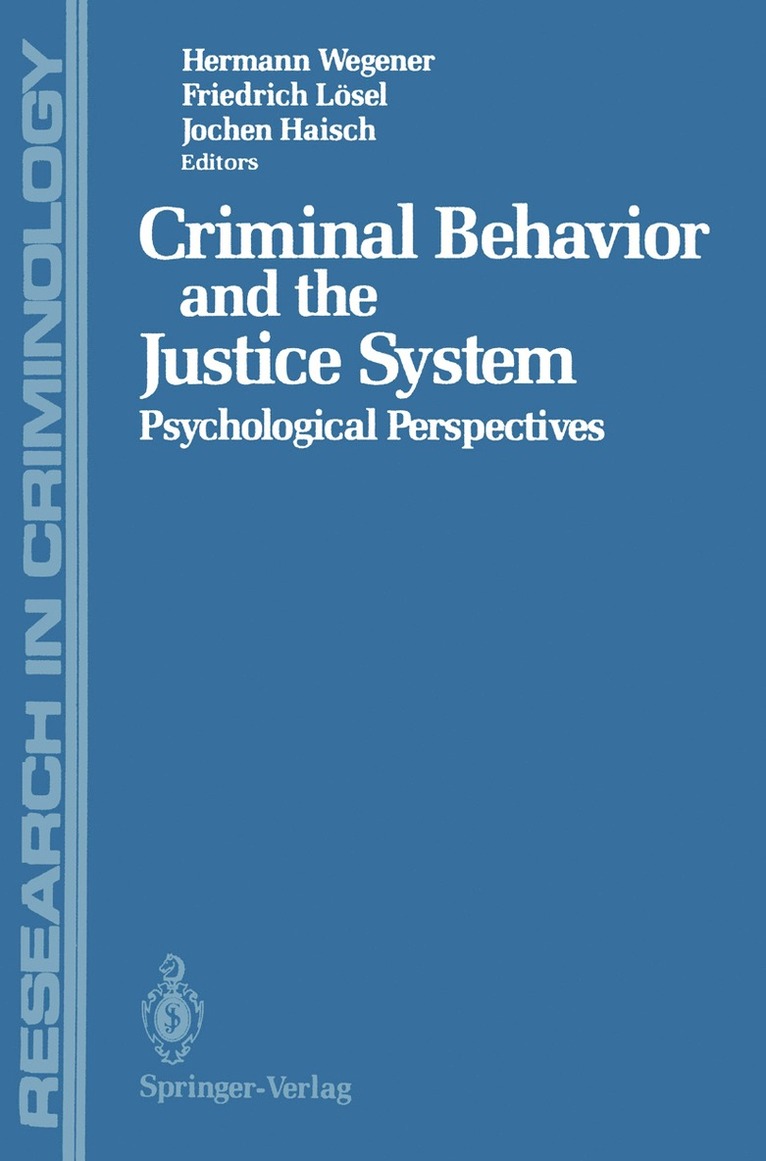 Criminal Behavior and the Justice System 1