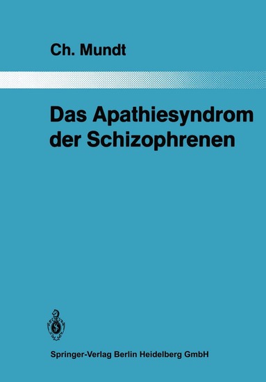 Christoph Mundt - Das Apathiesyndrom der Schizophrenen, Häftad