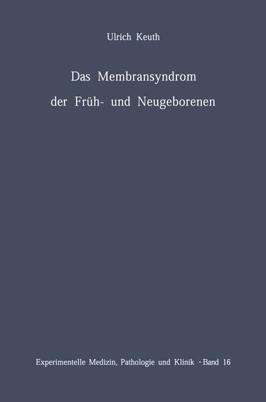 U. Keuth - Das Membransyndrom der Früh- und Neugeborenen, Häftad