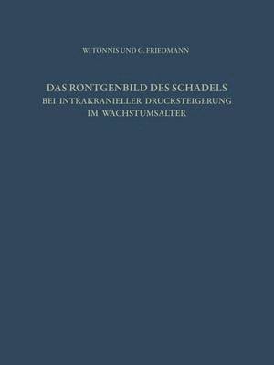 Das Röntgenbild des Schädels bei Intrakranieller Drucksteigerung im Wachstumsalter