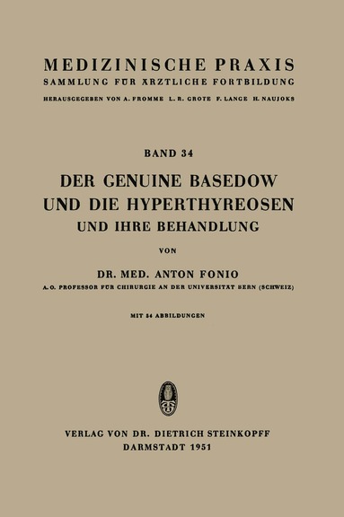 A. Fonio - Der Genuine Basedow und die Hyperthyreosen und ihre Behandlung, Häftad