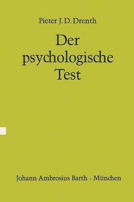 P.J.D. Drenth, P. J. D. Drenth - Der psychologische Test, Häftad