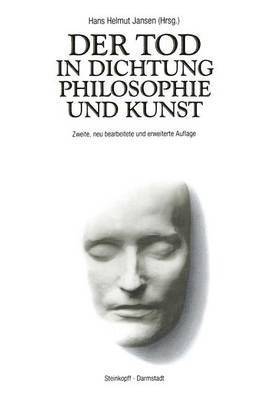 Der Tod in Dichtung Philosophie und Kunst 1