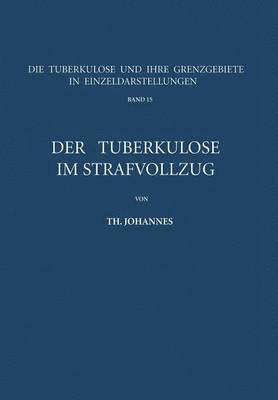 Der Tuberkulse im Strafvollzug 1