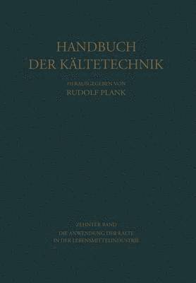 bokomslag Die Anwendung der Klte in der Lebensmittelindustrie
