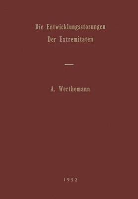 Die Entwicklungsstörungen der Extremitäten