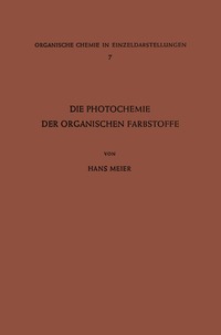 bokomslag Die Photochemie der Organischen Farbstoffe