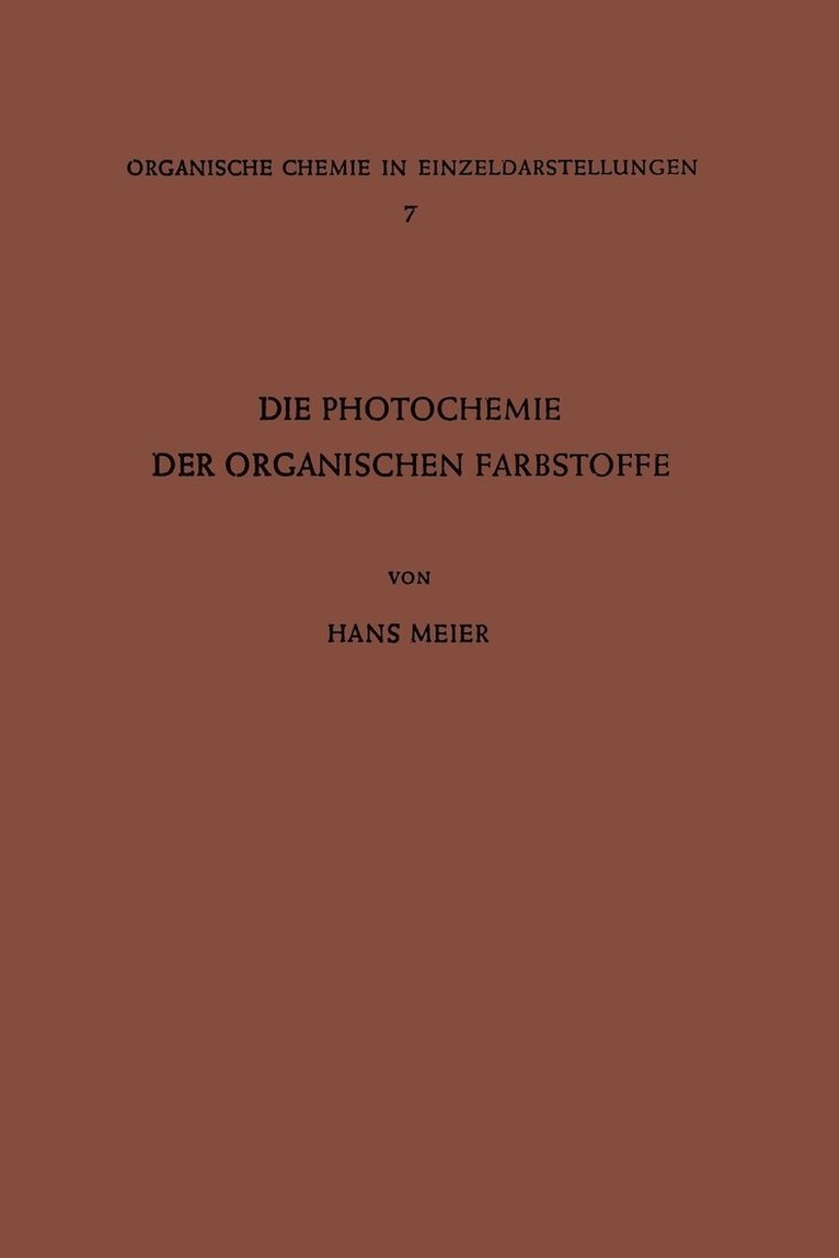 Die Photochemie der Organischen Farbstoffe 1