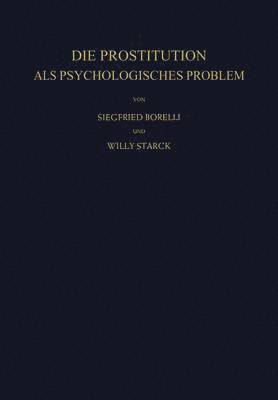Die Prostitution als Psychologisches Problem 1