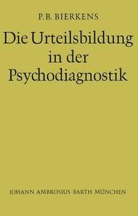 bokomslag Die Urteilsbildung in der Psychodiagnostik