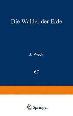 J. Weck - Die Wälder der Erde, Häftad