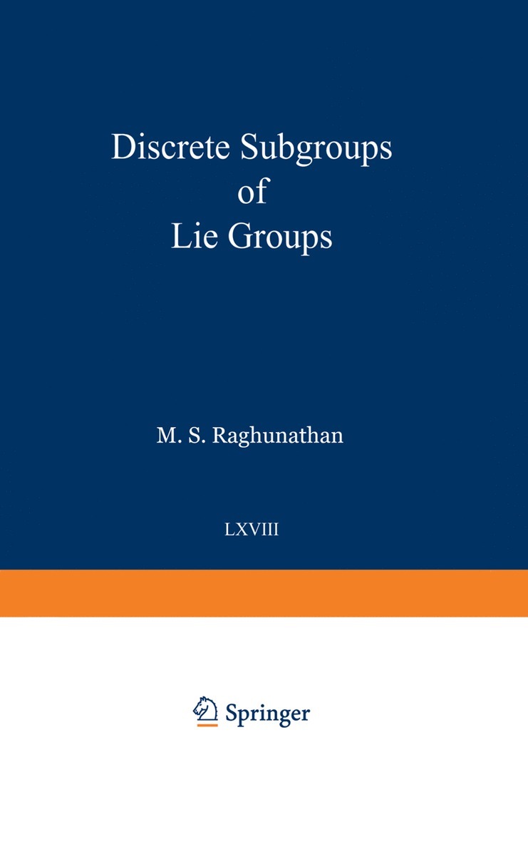 Madabusi S. Raghunathan - Discrete Subgroups of Lie Groups, Häftad