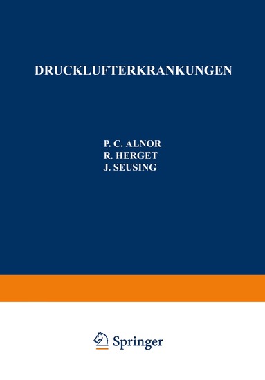 P.C. Alnor, R. Herget, J. Seusing - Drucklufterkrankungen, Häftad