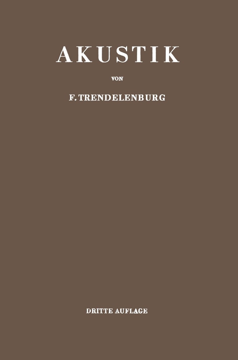 F. Trendelenburg - Einführung in die Akustik, Häftad